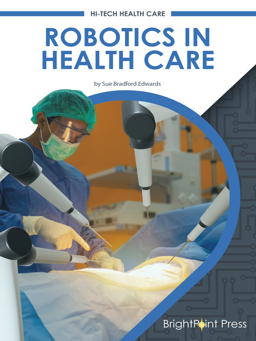 Title details for Robotics in Health Care by Sue Bradford Edwards - Available